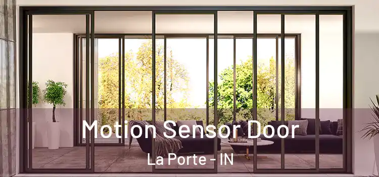 Motion Sensor Door La Porte - IN