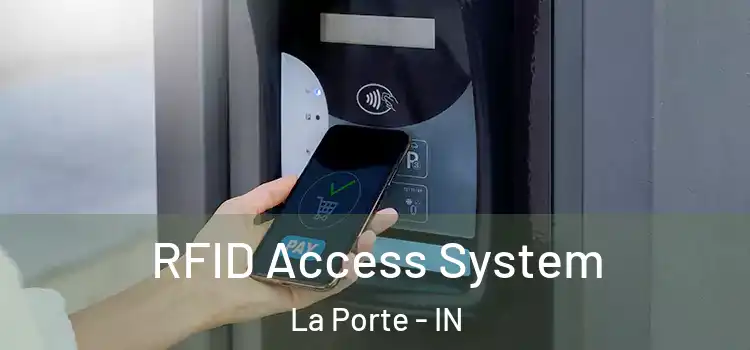  RFID Access System La Porte - IN